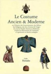 Acheter le livre : Le Costume ancien & moderne librairie du spectacle