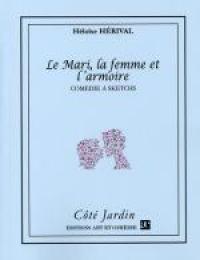 Acheter le livre : Le Marie, la Femme et l'Armoire librairie du spectacle
