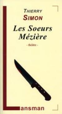 Acheter le livre : Les Sœurs Mézière librairie du spectacle