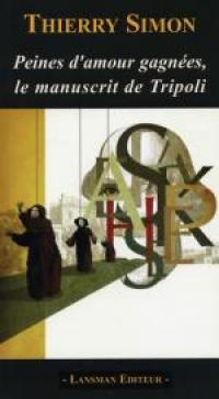 Acheter le livre : Peines d'amour gagnées, le manuscrit de Tripoli librairie du spectacle