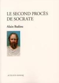 Acheter le livre : Le Second Procès de Socrate librairie du spectacle