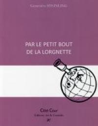 Par le petit bout de la lorgnette