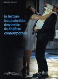 Acheter le livre : La Lecture innombrable des textes du théâtre contemporain librairie du spectacle