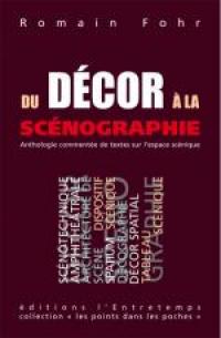 Acheter le livre : Du décors à la scénographie librairie du spectacle