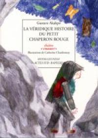 Acheter le livre : La Véridique histoire du Petit Chaperon Rouge librairie du spectacle