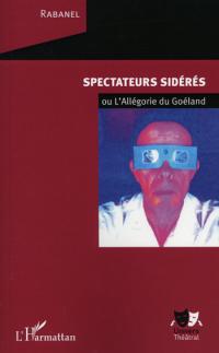 Acheter le livre : Spectateurs sidérés librairie du spectacle