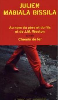 Acheter le livre : Au nom du père du fils et de J.M. Weston librairie du spectacle