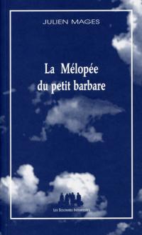 Acheter le livre : La Mélopée du petit barbare librairie du spectacle