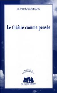 Acheter le livre : Le Théâtre comme pensée librairie du spectacle