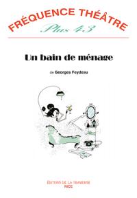 Acheter le livre : Un bain de ménage librairie du spectacle