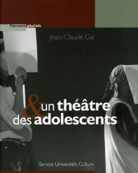 Acheter le livre : Un théâtre et des adolescents librairie du spectacle