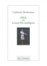 Acheter le livre : Ana ou la jeune fille intelligente librairie du spectacle