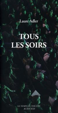 Acheter le livre : Tous les soirs librairie du spectacle