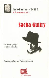 À la rencontre de Sacha Guitry