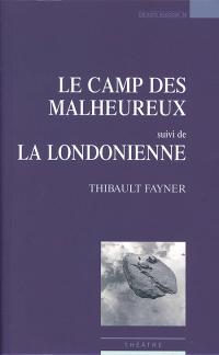 Acheter le livre : Le Camp des malheureux librairie du spectacle