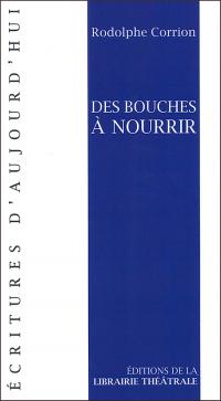 Acheter le livre : Des bouches à nourrir librairie du spectacle