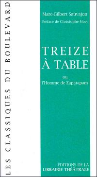 Acheter le livre : Treize à table librairie du spectacle