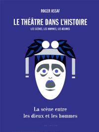 Le Théâtre dans l'Histoire