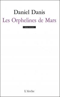 Acheter le livre : Les Orphelines de Mars librairie du spectacle