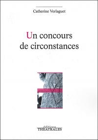 Acheter le livre : Un concours de circonstances librairie du spectacle