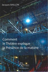 Acheter le livre : Comment le Théâtre explique la présence de la matière librairie du spectacle