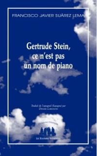 Acheter le livre : Gertrude Stein n'est pas un nom de piano librairie du spectacle