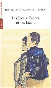 Acheter le livre : Les Deux Frères et les Lions librairie du spectacle