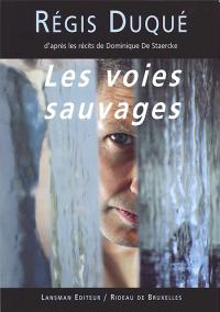 Acheter le livre : Les voies sauvages librairie du spectacle