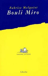 Acheter le livre : Bouli Miro librairie du spectacle