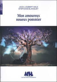 Acheter le livre : Mon amoureux noueux pommier librairie du spectacle