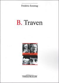 Acheter le livre : B. Traven librairie du spectacle