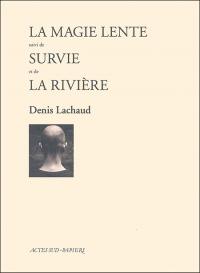 Acheter le livre : La Magie lente librairie du spectacle