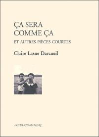 Acheter le livre : Ça sera comme ça librairie du spectacle