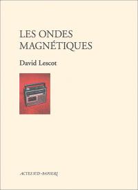 Les Ondes magnétiques