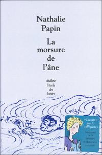 Acheter le livre : La Morsure de l'âne librairie du spectacle