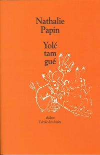 Acheter le livre : Yolé tam gué librairie du spectacle