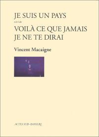 Acheter le livre : Voilà ce que jamais je ne te dirai librairie du spectacle