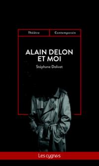 Alain Delon et moi