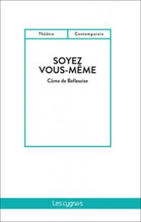 Acheter le livre : Soyez vous-meme librairie du spectacle