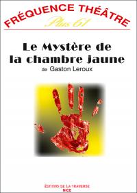Acheter le livre : Le Mystère de la chambre jaune librairie du spectacle