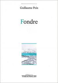 Acheter le livre : Fondre librairie du spectacle