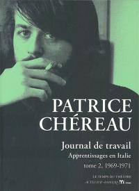 Patrice Chéreau Journal de travail
