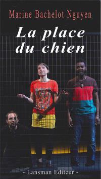 Acheter le livre : La Place du chien librairie du spectacle