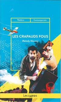 Les Crapauds fous