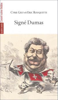 Acheter le livre : Signé Dumas librairie du spectacle