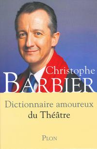 Acheter le livre : Dictionnaire amoureux du théâtre librairie du spectacle