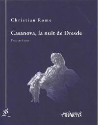 Acheter le livre : Casanova la nuit de Dresde librairie du spectacle