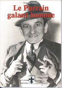 Acheter le livre : Le Parrain galant homme librairie du spectacle