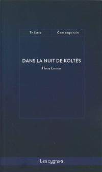 Acheter le livre : Dans la nuit de Koltès librairie du spectacle