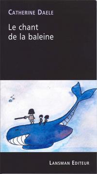 Acheter le livre : Le Chant de la baleine librairie du spectacle
